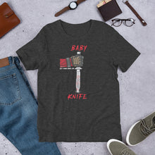 The Baby Knife Unisex t-shirt