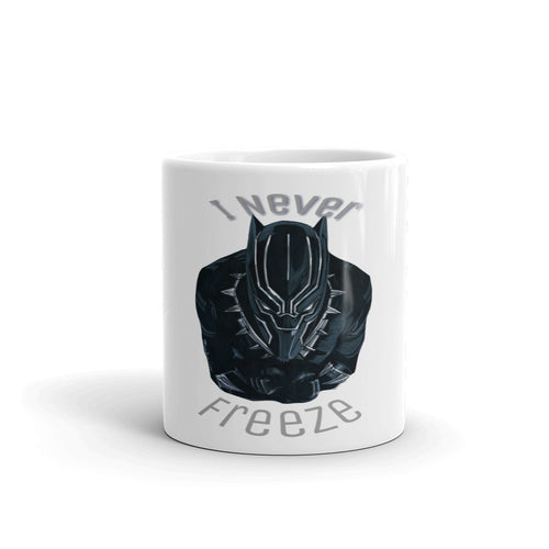 Never freeze Mug