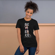 Be Fierce Short-Sleeve Unisex T-Shirt