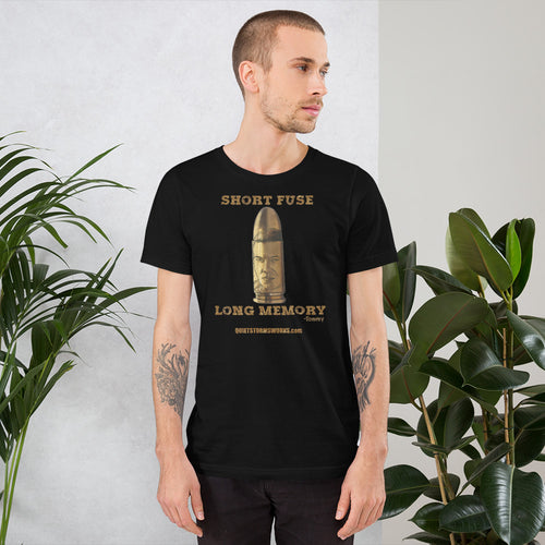 Short Fuse… Short-Sleeve Unisex T-Shirt