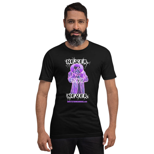 Never Say Never Short-sleeve unisex t-shirt