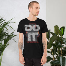 Do It. Unisex t-shirt