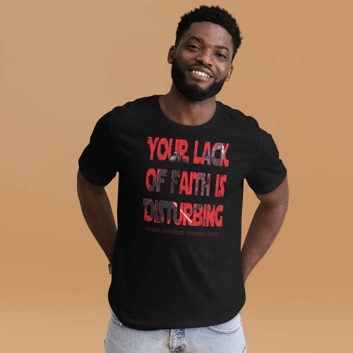 Lack of Faith Unisex t-shirt