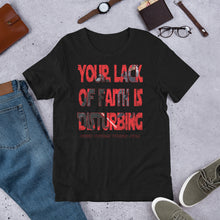 Lack of Faith Unisex t-shirt