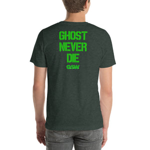 Ghost Never Die Unisex t-shirt