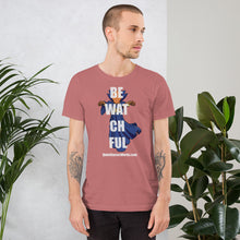 Be Watchful Short-Sleeve Unisex T-Shirt