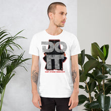 Do It. Unisex t-shirt